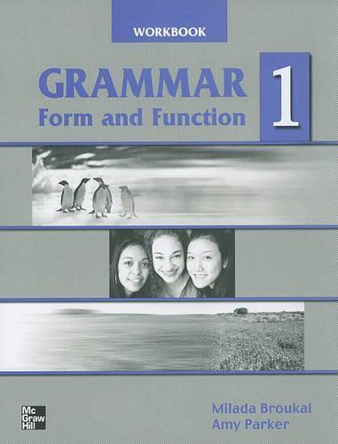 Grammar Form and Function: Bk.  1 Beginning(English)