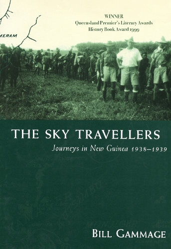 Sky Travellers: Journeys in New Guinea 1938-1939