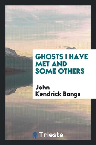 Ghosts I Have Met and Some Others