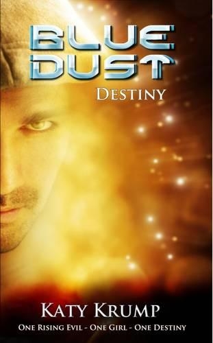 Blue Dust: Destiny