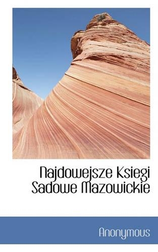 Najdowejsze Ksiegi Sadowe Mazowickie