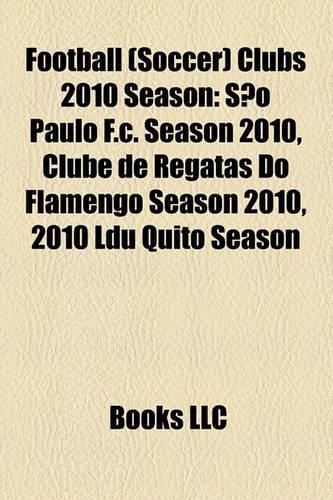 Football (Soccer) Clubs 2010 Season