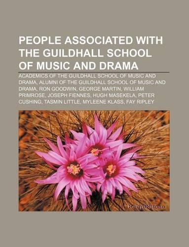 People Associated with the Guildhall School of Music and Drama