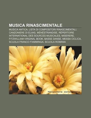 Musica Rinascimentale: Musica Antica, Lista Di Compositori Rinascimentali, Canzoniere Di Elvas, Menestrandise(Italian)