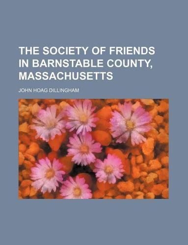 The Society of Friends in Barnstable County, Massachusetts