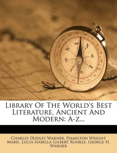 Library of the World's Best Literature, Ancient and Modern