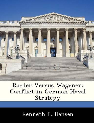 Raeder Versus Wagener