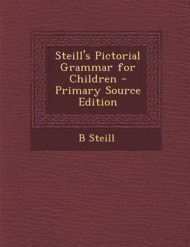 Steill's Pictorial Grammar for Children