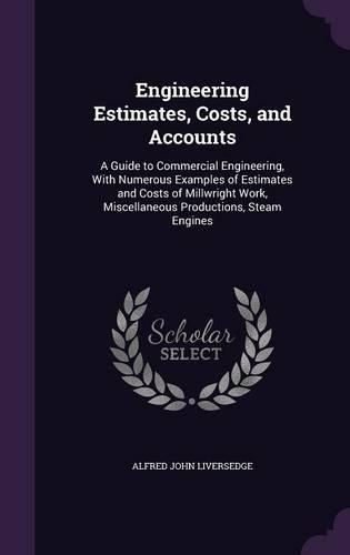 Engineering Estimates, Costs, and Accounts