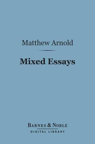 Mixed Essays (Barnes & Noble Digital Library): Second Edition(Barnes & Noble Digital Library)