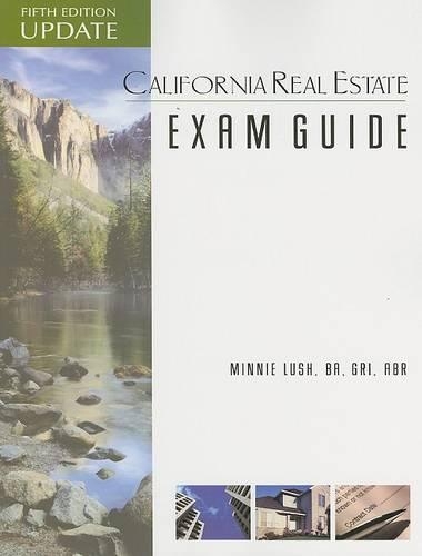 California Real Estate Exam Guide: (English)
