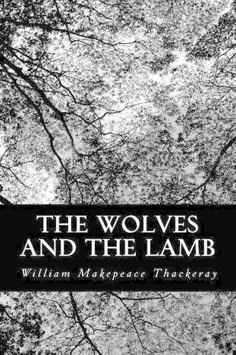 The Wolves and the Lamb