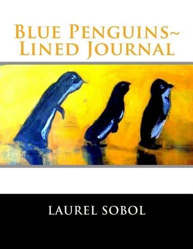 Blue Penguins Lined Journal: (Fine Art Rainbow Journal Collections Soli Deo Gloria)