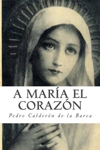 A Maria El Corazon