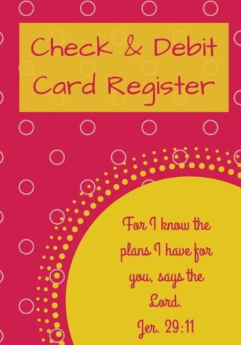 Check & Debit Card Register (BONUS Notes area/7 X 10 inches): Checkbook Register/Transaction Register(Debit Card & Check Registers)