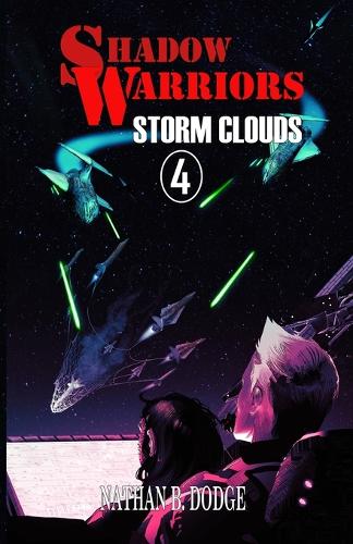 Shadow Warriors: Storm Clouds: Book 4 in the Shadow Warriors Series(4 Shadow Warriors)
