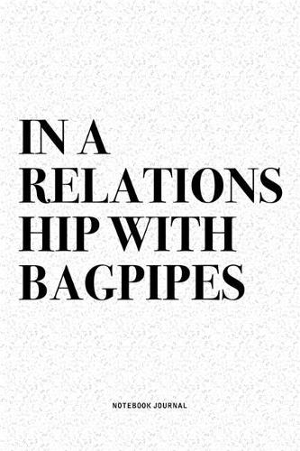 In A Relationship with Bagpipes