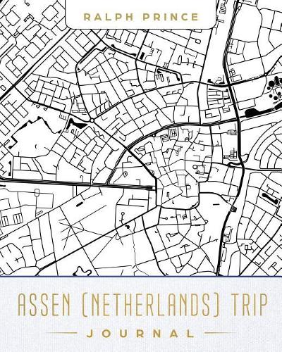 Assen (Netherlands) Trip Journal