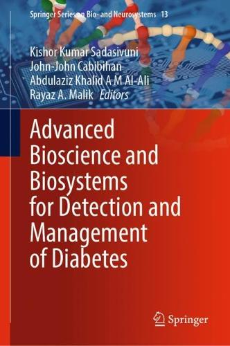 Advanced Bioscience and Biosystems for Detection and Management of Diabetes: (13 Springer Series on Bio- and Neurosystems)