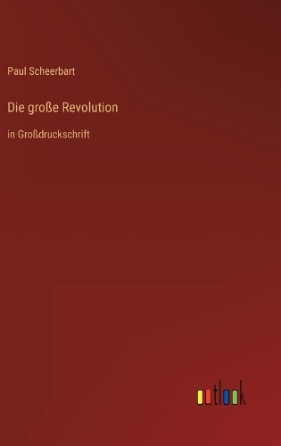 Die große Revolution