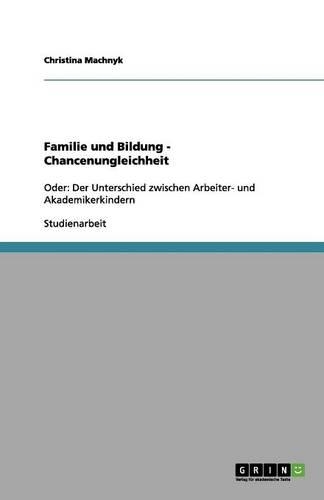 Familie und Bildung - Chancenungleichheit