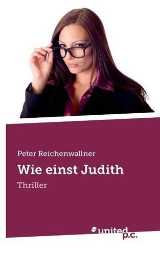 Wie Einst Judith