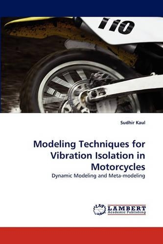 Modeling Techniques for Vibration Isolation in Motorcycles