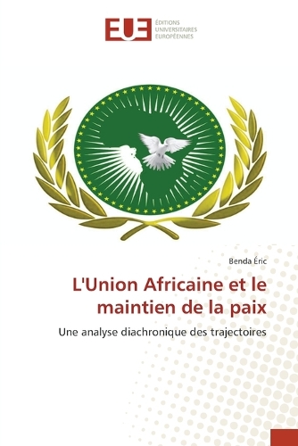 L'Union Africaine et le maintien de la paix