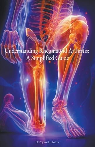 Understanding Rheumatoid Arthritis: A Simplified Guide