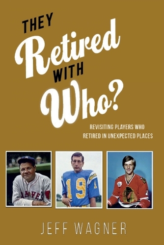 They Retired with Who?: Revisiting players who retired in unexpected places