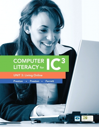 Computer Literacy for IC3 Unit 3: Living Online (Subscription)