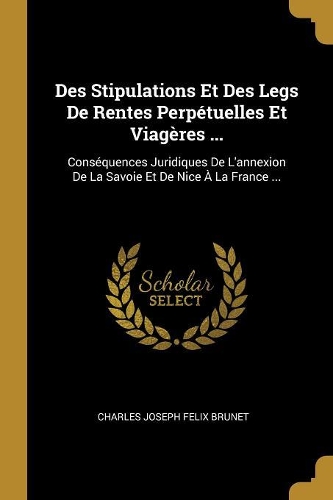 Des Stipulations Et Des Legs De Rentes Perpétuelles Et Viagères ...