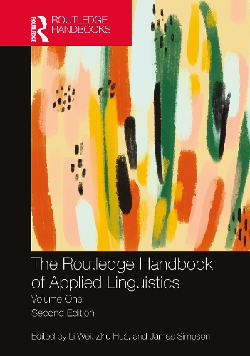 Routledge Handbook of Applied Linguistics: Volume One(Routledge Handbooks in Applied Linguistics)
