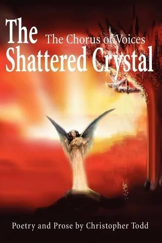 The Shattered Crystal: The Chorus of Voices(English)