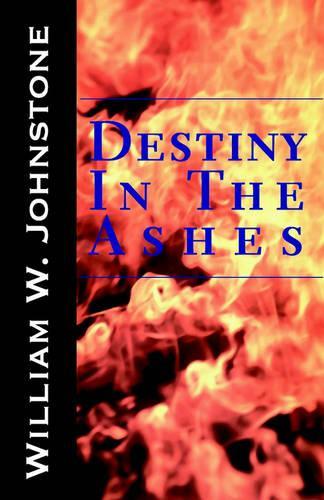 Destiny in the Ashes: (00 Ashes (E-Reads.Com))