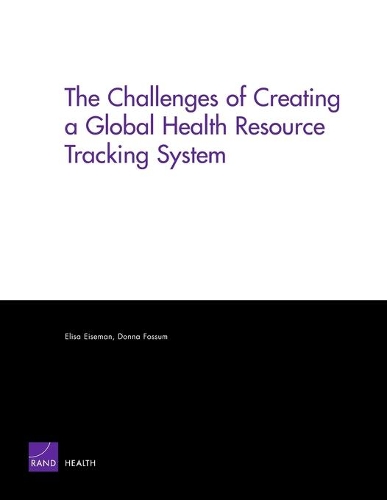 The Challenges of Creating a Global Health Resource Tracking System