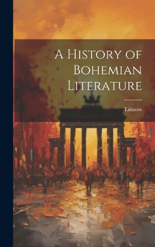 A History of Bohemian Literature