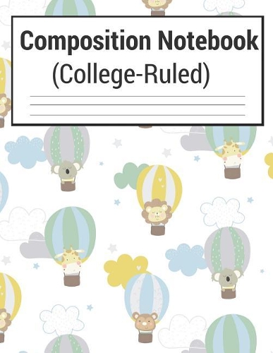 Composition Notebook (College-Ruled): 200 Pages, Journal For School, Large 8.5 x 11 (Beautiful Journal To Write In)