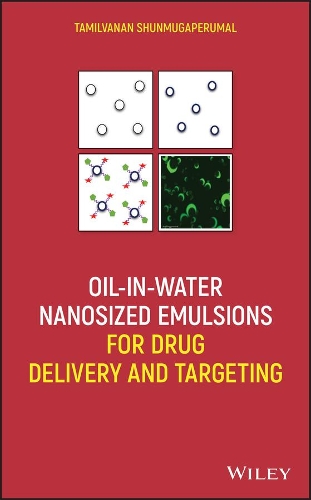 Oil–in–Water Nanosized Emulsions for Drug Delivery  and Targeting