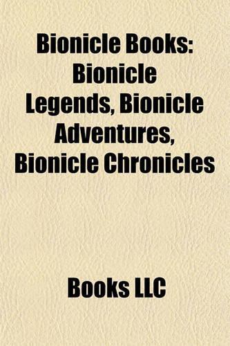 Bionicle Books (Study Guide): Bionicle Legends, Bionicle Adventures, Bionicle Chronicles, All That Glitters(English)