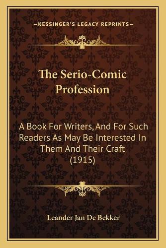 The Serio-Comic Profession