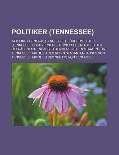 Politiker (Tennessee): Attorney General (Tennessee), Burgermeister (Tennessee), Gouverneur (Tennessee)(German)