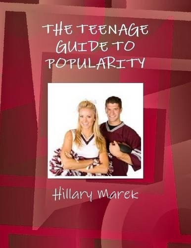 The Teenage Guide to Popularity