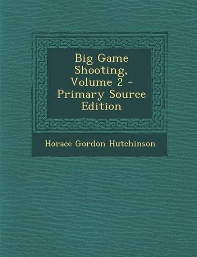 Big Game Shooting, Volume 2