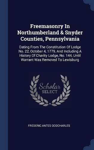 Freemasonry In Northumberland & Snyder Counties, Pennsylvania