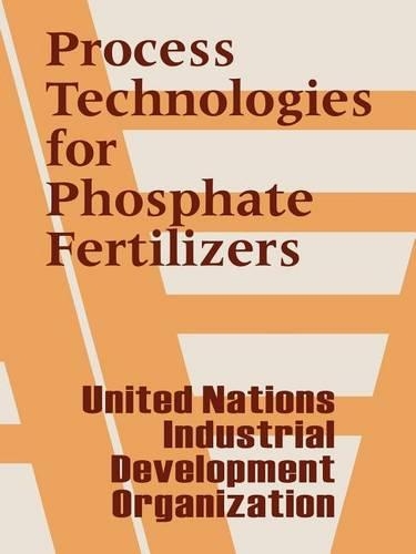 Process Technologies for Phosphate Fertilizers: (English)