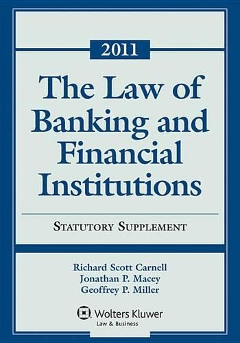 The Law of Banking & Financial Institutions: 2011 Statutory Supplement