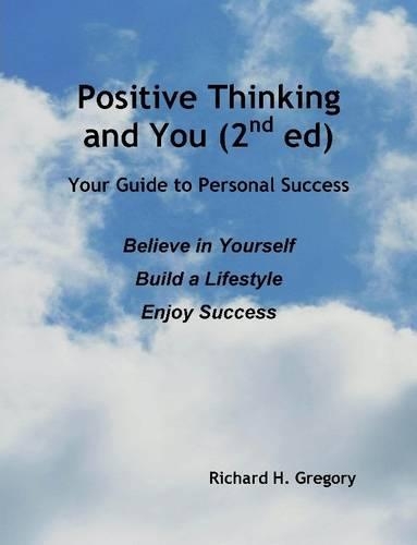 Positive Thinking and You (2nd Ed)