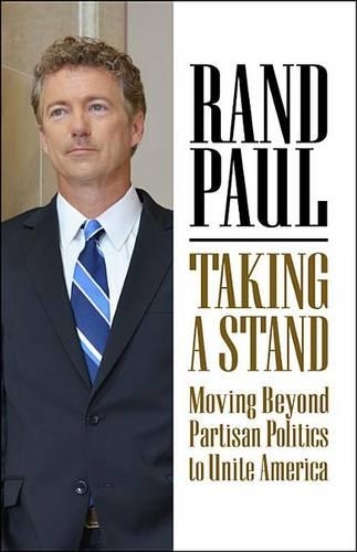 Taking a Stand: Moving Beyond Partisan Politics to Unite America