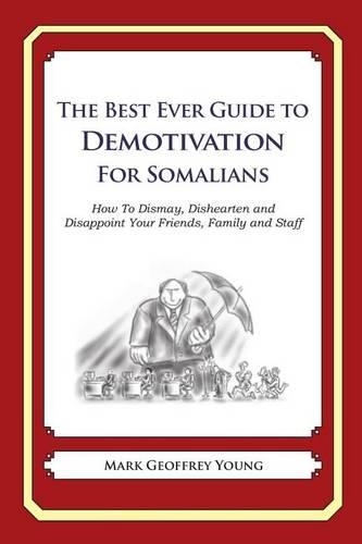 The Best Ever Guide to Demotivation For Somalians